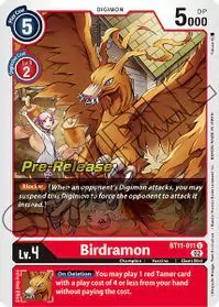 Birdramon - Uncommon - BT11-011 U - Dimensional Phase Pre-Release Cards