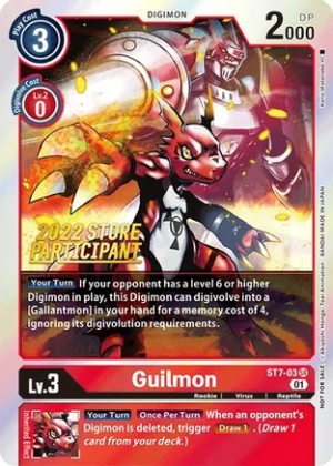 Guilmon (2022 Store Participant) - Starter Deck 07: Gallantmon (ST-7)