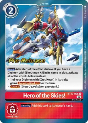 Hero of the Skies! - Xros Encounter Pre-Release Cards (BT10_PR)
