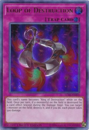 Loop of Destruction - LC06-EN005 - Ultra Rare (ESPAÑOL)