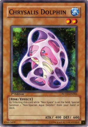 Chrysalis Dolphin - Power of the Duelist POTD-EN006 - Common