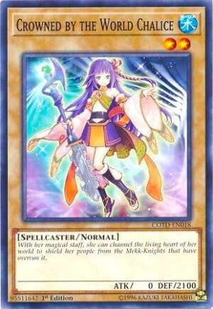 Crowned by the World Chalice - Code of the Duelist COTD-EN018 - Common