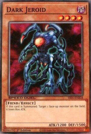 Dark Jeroid - Speed Duel Decks: Twisted Nightmares SS05--ENB18 - Common